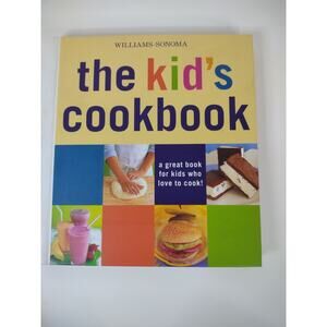 Vintage 2000 Williams-Sonoma The Kid’s Cookbook For Kids Who Love To Cook